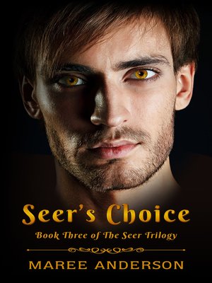 cover image of Seer's Choice (Book Three of the Seer Trilogy)